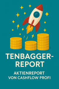 Tenbagger-Report von Cashflow Profi